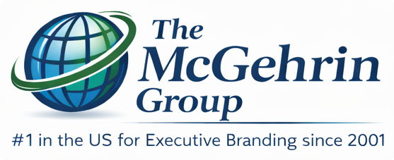 The McGehrin Group - #1 in the US for Executive Branding since 2001